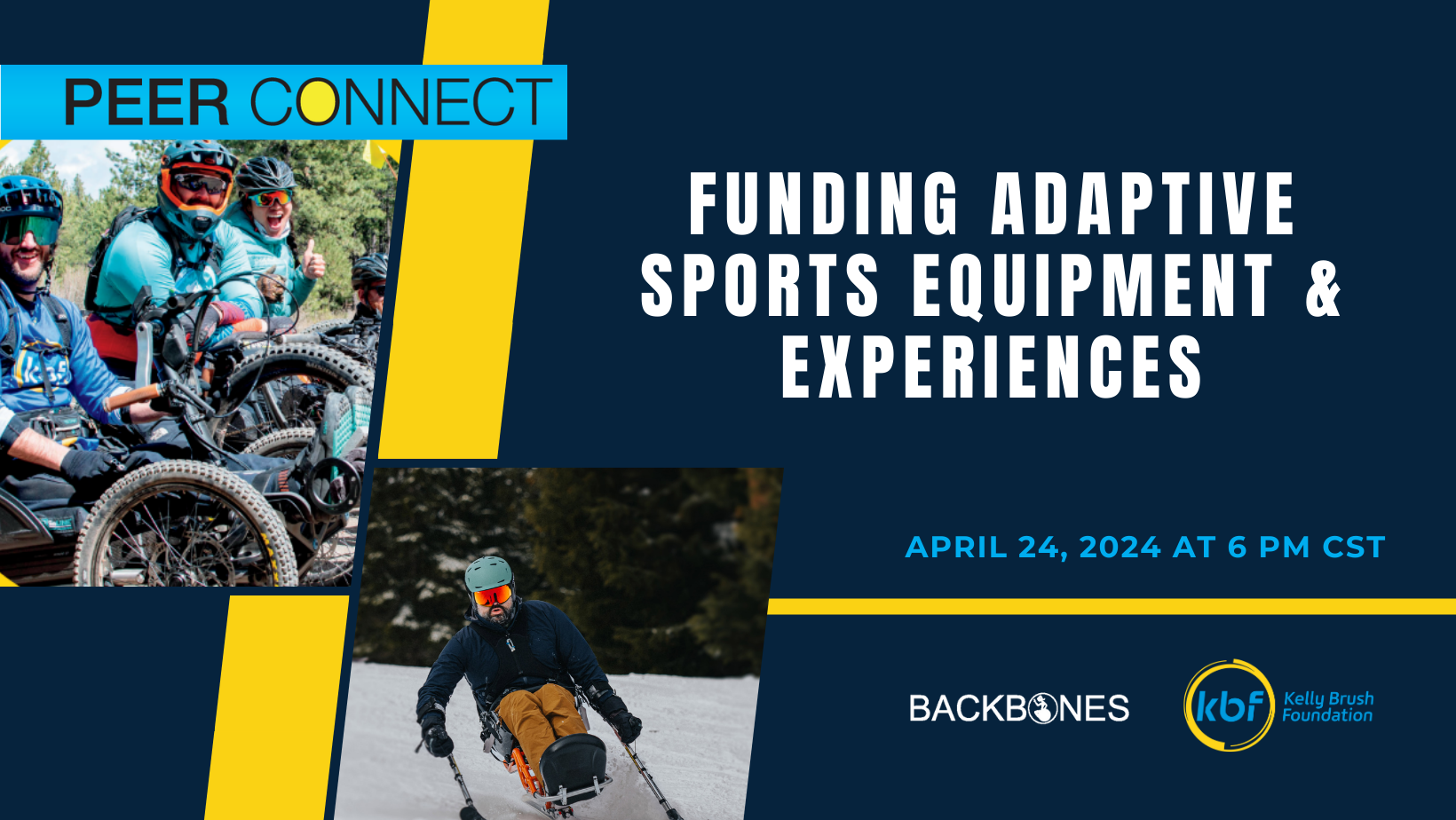 graphic with navy blue background. Left has photos of adaptive athletes on bikes and sit skiing. Text reads Funding Adaptive Sports equipment and experiences. April 24 at 6p CST
